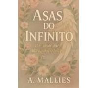 Asas Do Infinito (ebook)