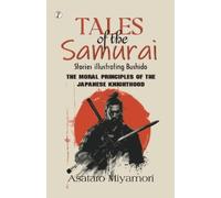 Asataro Miyamori TALES OF THE SAMURAI (Tapa blanda)