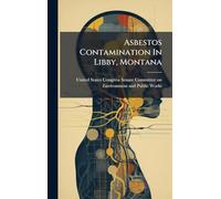 Asbestos Contamination In Libby, Montana