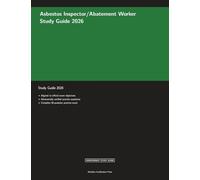 Asbestos Inspector/Abatement Worker Study Guide 2026 (Meridian Certification Press Study Guides)