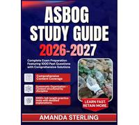 ASbog Exam Study Guide 2026-2027: Complete Exam Preparation Featuring 1000 Past Questions with Comprehensive Solutions