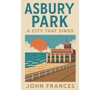 Asbury Park: A City that Sings