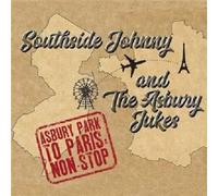 Southside Johnny And – Asbury Park to Paris Non-Stop