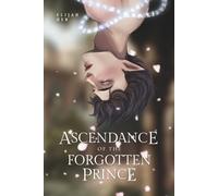Ascendance of the Forgotten Prince