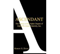 Ascendant: The History of Alpha Phi Alpha Fraternity, Inc.