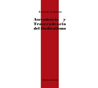 Ascendencia Y Trascendencia Del Sindicalismo