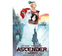 Ascender 2. El mar muerto | Jeff Lemire, Dustin Nguyen