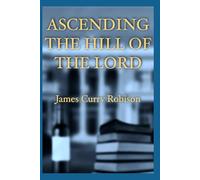 Ascending the Hill of the Lord: Adventures of a Young Professor