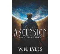 Ascension: Blood of my Blood: 2 (Ascension Series)