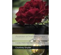 Ascension of Fractured Tongue: A Journey in Mental Health Poetry from Maiden to Mother