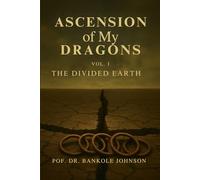 Ascension of my Dragons: The Divided Earth