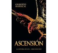 Ascensión: (The Hidden History book 2: Ascension - Spanish Edition) (La historia oculta)