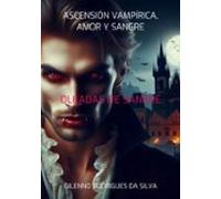 Ascensión Vampírica Amor Y Sangre (ebook)