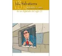Ascensión Y Caída De Un Diputado Del Siglo 21