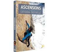 Ascensions - Découvrez les voyages vertigineux de Catherine Destivelle [DVD]