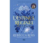 Ascensiunea. Seria Destinul reginei Vol.1 - Rebecca Ross, Leda Edge, Editie in limba romana