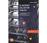 ASCENSO DEL SECTOR PUBLICO,EL(I)+CD CRECIMIENTO ECONOMICO Y: Crecimiento economico y gasto social del siglo XVIII al presente: La historia / Social ... Century: The Story: 1 (Economia (fce))