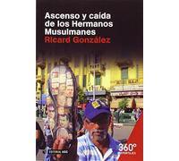 Ascenso y caida de los Hermanos Musulmanes: 7 (Reportajes 360º)