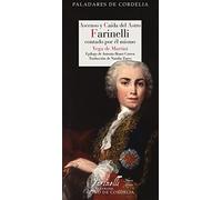 Ascenso y caída del astro Farinelli contado por el mismo: 16 (Paladares de Cordelia)