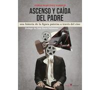 Ascenso y caída del padre: Una historia de la figura paterna a través del cine