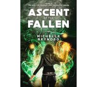 Ascent of the Fallen: 3 (Girl, the Pendant & the Portal)