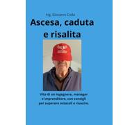 Ascesa, Caduta e Risalita: Questo libro serva ai nuovi entranti per scoprire le sfaccettature che vanno aldilà della tecnica!