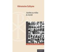 Ascètes au milieu du monde