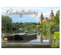 Aschaffenburg - Ein Streifzug durch die liebenswerte Stadt am Main (Wandkalender 2026 DIN A2 quer), CALVENDO Monatskalender: Die Fotografin zeigt ... der Mainstadt mit dem mediterranen Flair.