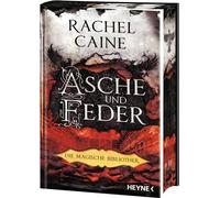 Asche und Feder - Die Magische Bibliothek: Die Dark-Academia-Sensation - Mit farbig gestaltetem Buchschnitt nur in limitierter Erstauflage - Roman: 3