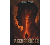 Aschebrüder: Ein historischer Roman über Freundschaft, Widerstand und das Überleben in den Trümmern Hamburgs