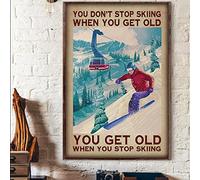 Ascigo Divertidos letreros de metal para baño con texto en inglés "You Don't Stop Skiing When You Get Old Skiing Ski Mountain", póster de estaño, cartel de metal vintage para bar, club de música