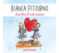 Ascolta Il Mio Cuore (audiolibro)