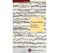 Ascoltare Beethoven (Economica Laterza)