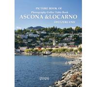 Ascona & Locarno Switzerland: Cool Pictures That Create an Idea for You About an Amazing Area, Buildings style, Cultural Religious ... All Travels, Hiking and Pictures Lovers