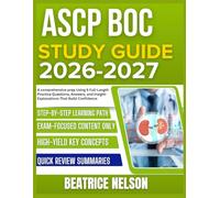 ASCP BOC STUDY GUIDE 2026-2027: A Comprehensive Prep Using 9 Full Length Practice Questions, Answers, And Insightful Explanations That Build Confidence