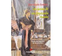 Ascuas de un crepúsculo dorado,Las (Pigmalión narrativa)