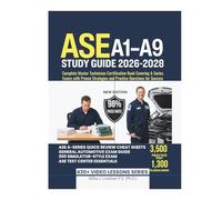 ASE A1-A9 STUDY GUIDE 2026-2028: Complete Master Technician Certification Book Covering A-Series Exams with Proven Strategies and Practice Questions for Success