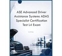 ASE Advanced Driver Assistance Systems ADAS Specialist Certification Test L4 Exam