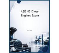 ASE H2 Diesel Engines Exam