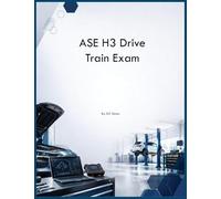ASE H3 Drive Train Exam