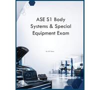 ASE S1 Body Systems & Special Equipment Exam