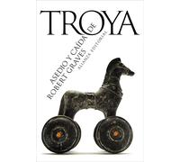Asedio y caída de Troya | Robert Graves