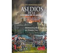 ASEDIOS EN LA GUERRA DE FLANDES (HISTORIA)