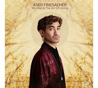 Friesacher, Aseo - Wu Wei & the Art of Living [Vinilo]