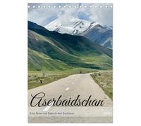 Aserbaidschan - Eine Reise von Baku in den Kaukasus (Tischkalender 2026 DIN A5 hoch), CALVENDO Monatskalender: Bilder von der der modernen Metropole ... den ursprünglichen Landschaften des Kaukasus.