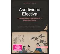 Asertividad Efectiva: Comunicación con Confianza y Mensajes Claros