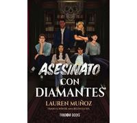 Asesinato con diamantes | Lauren Muñoz