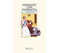Asesinato con diamantes (Su Majestad, la reina investigadora 4) (Salamandra Narrativa)