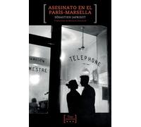 ASESINATO EN EL PARIS-MARSELLA | Sebastien Japrisot