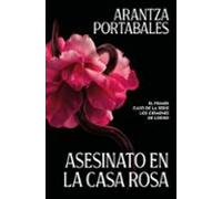 Asesinato En La Casa Rosa (los Crímenes De Loeiro 1)